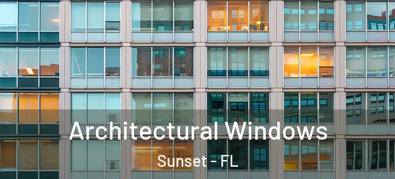  Architectural Windows Sunset - FL