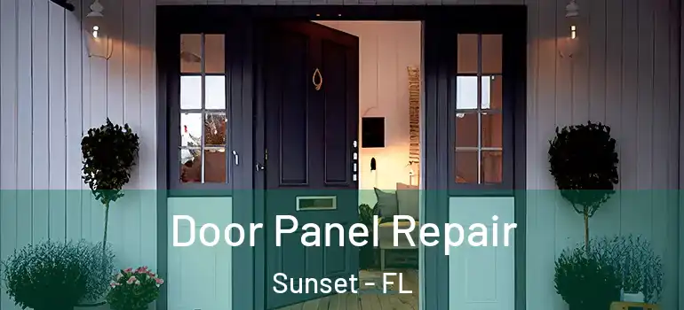  Door Panel Repair Sunset - FL