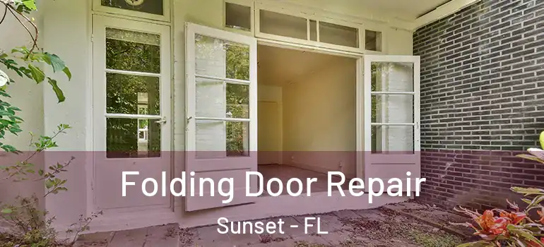  Folding Door Repair Sunset - FL