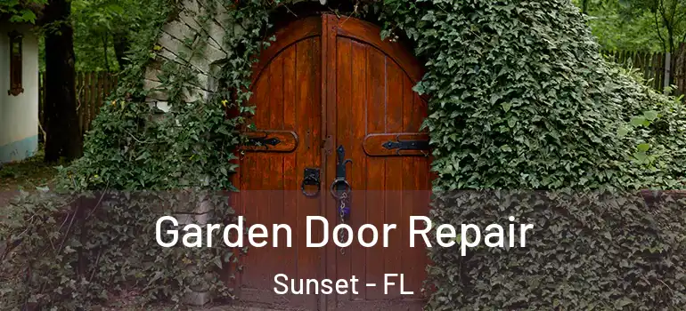  Garden Door Repair Sunset - FL
