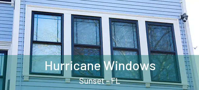  Hurricane Windows Sunset - FL