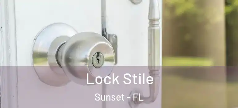  Lock Stile Sunset - FL