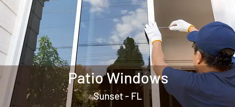  Patio Windows Sunset - FL