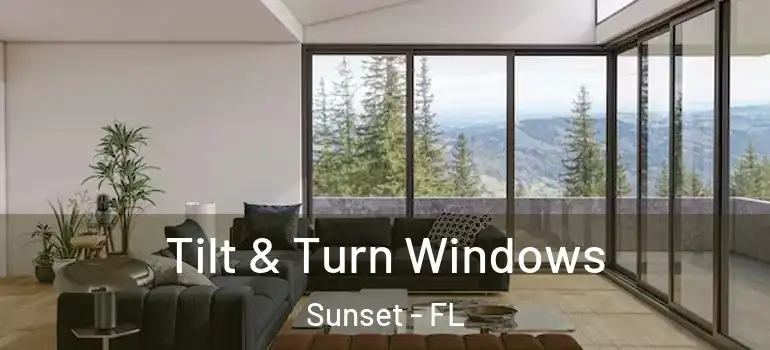  Tilt & Turn Windows Sunset - FL